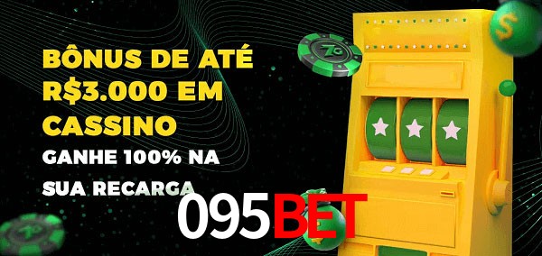 095Bet melhor bônus de depósito